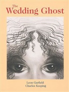 Leon Garfield, Charles Keeping - Wedding Ghost