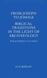 H H Rowley, H. H. Rowley - From Joseph to Joshua