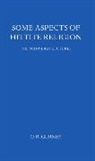 O R Gurney, O. R. Gurney, O.r. Gurney, GURNEY O R - Some Aspects of Hittite Religion