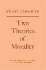 Stuart Hampshire, Stuart ((1914-2004) formerly Warden Hampshire, Hampshire Stuart - Two Theories of Morality