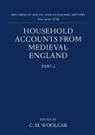 C. M. Woolgar, WOOLGAR C M, C. M. Woolgar - Household Accounts From Medieval England: Part 2: Diet Accounts Ii,
