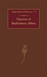 S. E. (Research Associate Kelly, S E Kelly, S. E. Kelly, S. E. (Research Associate Kelly, Kelly S. E. - Charters of Shaftesbury Abbey