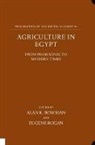 Alan K. (Lecturer in Ancient History Bowman, Alan K. Rogan Bowman, BOWMAN ALAN K ROGAN EUGENE L, Alan K Bowman, Alan K. Bowman, Alan K. (Lecturer in Ancient History Bowman... - Agriculture in Egypt From Pharaonic to Modern Times