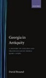 David Braund - Georgia in Antiquity