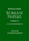 Ronald Syme, Syme Ronald, Anthony R. Birley, Birley Anthony R. - Roman Papers: Volume IV