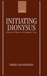 Ismeme Lada-Richards, Ismene Lada-Richards, Ismene (Lecturer Lada-Richards, Lada-Richards Ismene - Initiating Dionysus