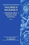 Valerius Maximus, D. Wardle, D. (Lecturer in the Department of Classics Wardle, David Wardle - Valerius Maximus'' Memorable Deeds and Sayings Book 1