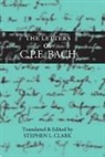 Carl Philipp Emanuel Bach, BACH CARL PHILIPP EMANUEL, Stephen L. Clark - Letters of C. P. E. Bach