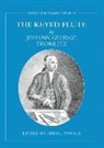 Johann George Tromlitz, TROMLITZ JOHANN GEORGE, Ardal Powell - Keyed Flute By Johann George Tromlitz