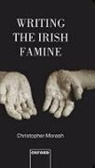 Chris Morash, Christopher Morash, Christopher (Lecturer in English Morash, Morash Christopher - Writing the Irish Famine