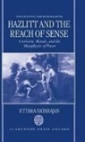 Uttara Natarajan, Uttara (Leverhulme Special Research Fel Natarajan, Uttara (Leverhulme Special Research Fellow Natarajan, Natarajan Uttara, Uttara Natarjan - Hazlitt and the Reach of Sense
