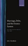 H. J. Habakkuk, John Habakkuk - Marriage, Debt, and the Estates System