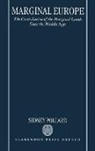 Sidney Pollard, Sidney (Emeritus Professor of Economic Hi Pollard, Sidney (Emeritus Professor of Economic History Pollard, Pollard Sidney - Marginal Europe