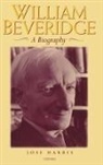 Jos' Harris, Jose Harris, Jose (Reader in Modern History Harris, Harris Jose - William Beveridge