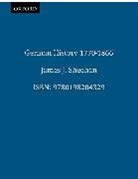 James J. Sheehan, James J. (Dickason Professor of Humanitie Sheehan, James J. (Dickason Professor of Humanities Sheehan - German History 1770-1866