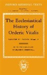 Orderic Vitalis, Marjorie Chibnall - Ecclesiastical History of Orderic Vitalis: Volume Ii: Books III & IV