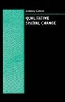 Antony Galton, Antony (Reader in Knowledge Representation Galton, Galton Antony - Qualitative Spatial Change