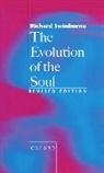 Richard Swinburne, Richard (Nolloth Professor of Philosoph Swinburne, Richard (Nolloth Professor of Philosophy of the Christian Religion Swinburne, Swinburne Richard - Evolution of the Soul
