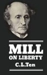 C. L. Ten, C.L. Ten, TEN C L, Ten C. L. - Mill on Liberty