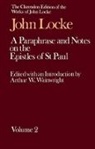 John Locke, Locke John, Arthur W. Wainright, Arthur W. Wainwright - John Locke: A Paraphrase and Notes on the Epistles of St. Paul