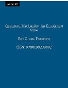 Bas C. Van Fraassen, Bas C. van Fraassen, Bas C. (Professor of Philosophy Van Fraassen - Quantum Mechanics