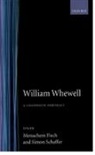Menachem (Lecturer in the History and Philo Fisch, Menachem Schaffer Fisch, Menachem Fisch, Menachem (Lecturer in the History and Philosophy of Science and Ideas Fisch, Fisch Menachem, Simon Schaffer... - William Whewell