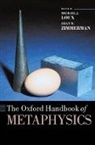 Michael J. (Department of Philosophy Loux, Michael J. Zimmerman Loux, Michael J. Loux, Loux Michael J., Dean W. Zimmerman, Zimmerman Dean W. - Oxford Handbook of Metaphysics