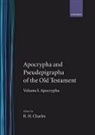 R. H. Charles, R. H. Charles Charles, Charles R. H. - Apocrypha Pseudepigrapha of Old Testament: The Apocrypha