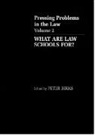 P. B. H. Birks, Peter Birks, Peter. B. H. Birks, P. B. H. Birks, Peter Birks, Peter. B. H. Birks - What Are Law Schools For?