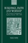 Nigel Yates, Nigel (Honorary Fellow in Church History Yates, Yates Nigel - Buildings, Faith and Worship
