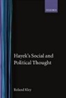 Roland Kley, Roland (Research Fellow Kley, Kley Roland - Hayek''s Social and Political Thought