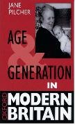Jane Pilcher, Jane (Lecturer in Sociology Pilcher - Age and Generation in Modern Britain