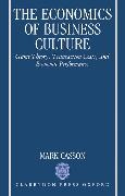 Mark Casson,  CASSON MARK - Economics of Business Culture - Game Theory, Transaction Costs, and Economic Performance