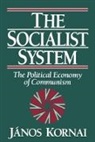 Janos Kornai, Janos (Professor of Economics Kornai, KORNAI JANOS - Socialist System
