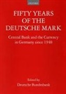 Deutsche Bundesbank, Deutsche Bundesbank - Fifty Years of the Deutsche Mark