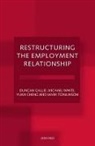 Yuan Cheng, Cheng Yuan, Duncan Gallie, Duncan (Professor of Sociology Gallie, Duncan White Gallie, Gallie Duncan... - Restructuring the Employment Relationship
