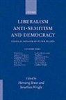 Politics, Henning Wright Tewes, TEWES HENNING WRIGHT JONATHAN, Henning Tewes, Tewes Henning, Jonathan Wright... - Liberalism, Anti-Semitism, and Democracy
