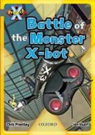 Chris Priestley, Priestley Chris - Project X: Grey: Behind the Scenes: Battle of the Monster X-Bot