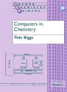 Pete Biggs, Pete (Physical and Theoretical Chemistry La Biggs, Pete (Physical and Theoretical Chemistry Laboratory Biggs - Computers in Chemistry