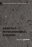 Ian James Holt, Ian James (Group Leader &amp; Mrc Career Scienti Holt, Holt Ian James, Ian Holt, Ian J. Holt, Ian James Holt... - Genetics of Mitochondrial Diseases
