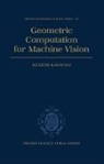 Kenichi Kanatani, Kenichi (Professor Kanatani, Kanatani Kenichi - Geometric Computation for Machine Vision
