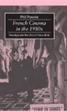 Phil Powrie, Phil (Professor of French Cultural Studies Powrie, Phil (Professor of French Cultural Studies and Director of the Centre for Research into Film Powrie, Powrie Phil - French Cinema in the 1980s