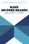 Ralph Walker, Ralph C. S. Walker, Ralph C. S. Walker, Ralph C.S. Walker - Kant on Pure Reason