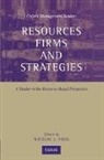 Nicolai J. Foss, Nicolai J. (Assistant Professor Foss, Nicolai J. Foss, Nicolai J. (Assistant Professor Foss, Foss Nicolai J. - Resources, Firms, and Strategies
