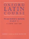 M.g. Morwood Balme, Maurice Balme, Maurice Morwood Balme, James Morwood - Oxford Latin Course: Part I: Teacher''s Book