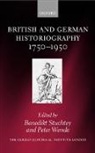 Benedikt (Research Fellow Stuchtey, Benedikt Wende Stuchtey, Benedikt Stuchtey, Stuchtey Benedikt, Peter Wende, Wende Peter - British and German Historiography, 1750-1950
