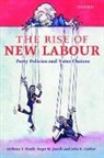 John K. Curtice, John K. (Professor of Politics Curtice, Curtice John K., A. F. Heath, Anthony F. Heath, Anthony F. (Official Fellow in Sociology Heath... - Rise of New Labour