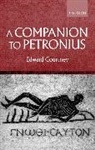 E. Courtney, Edward Courtney, Edward (Gildersleeve Professor of Classi Courtney, Edward (Gildersleeve Professor of Classics Courtney - Companion to Petronius