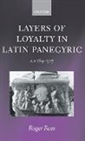 Roger Rees, Roger (Lecturer in Classics Rees, Rees Roger - Layers of Loyalty in Latin Panegyric