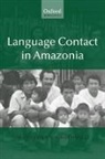 Alexandra Aikhenvald, Alexandra (Professor and Research Lead Aikhenvald, Alexandra (Professor and Research Leader Aikhenvald, Aikhenvald Alexandra - Language Contact in Amazonia